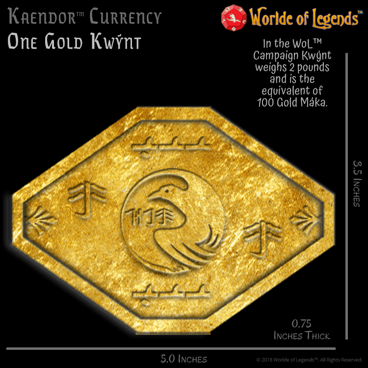 Worlde of Legends™ - Kaendor™ Campaign Worlde - Money - Gold Kwýnt